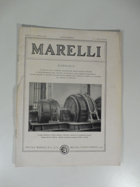 Marelli. Rivista mensile, num. 4, aprile 1928. Le prove sulle lamiere magnetiche nelle nostre officine; Il miglioramento del fattore di potenza negli impianti industriali...